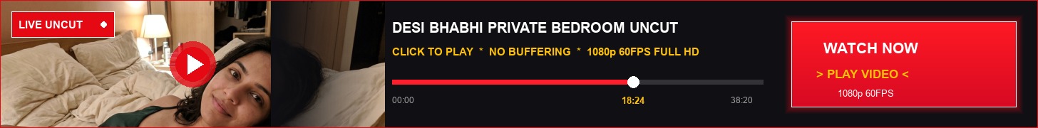 🔥 Watch Hot Uncut Desi MMS & Live Cams